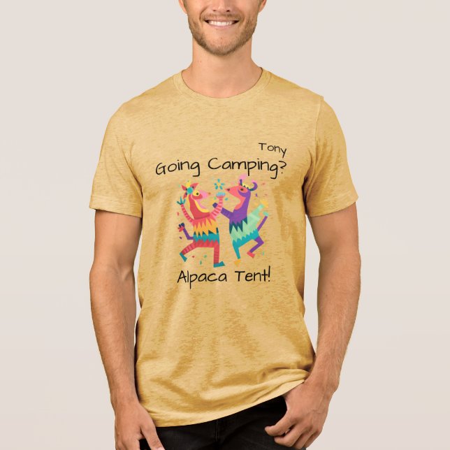 "Going Camping? Alpaca Tent!" Customisable  Tri-Blend Shirt (Front)