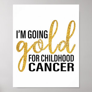 Going Gold For Childhood Cancer Awareness Survivor Poster