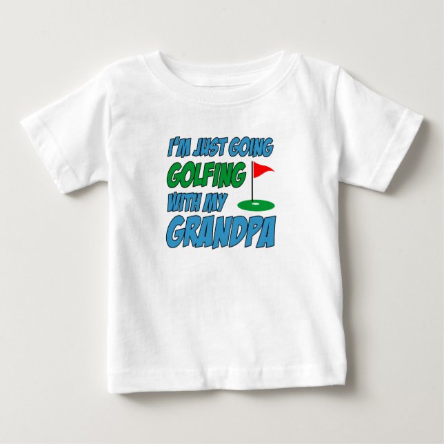 Going Golfing With Grandpa Grandchild Baby T-Shirt (Front)