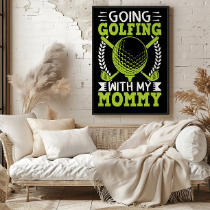 Going Golfing With My Mummy Poster