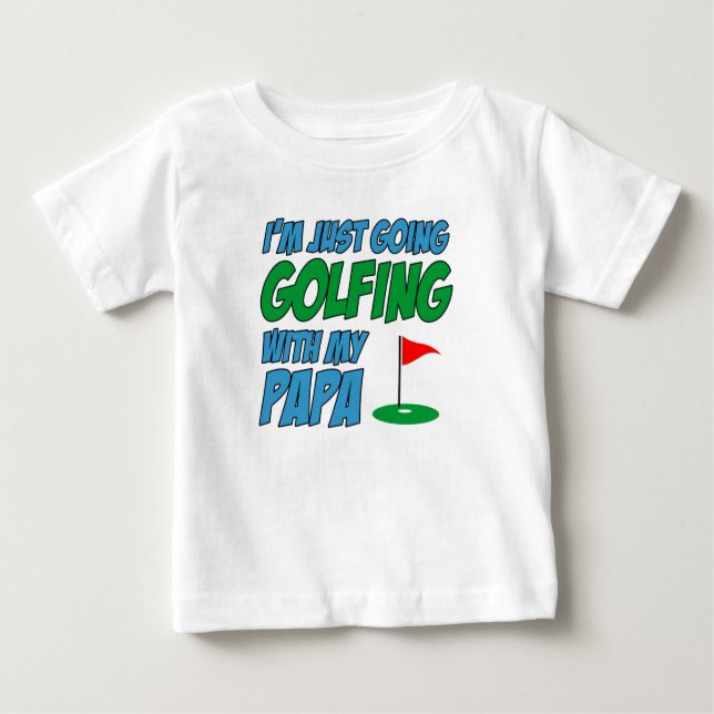 Going Golfing With Papa Grandchild Baby T-Shirt (Front)