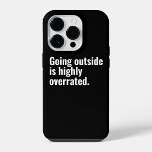 Going Outside is Highly Overrated Basic Cool Text. iPhone 14 Pro Case