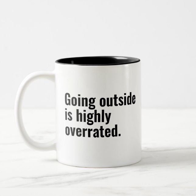 Going Outside is Highly Overrated Basic Cool Text. Two-Tone Coffee Mug (Left)