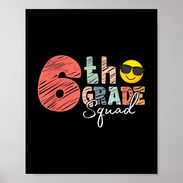 Going To 6th Grade Squad Funny Teacher 6th Grade B Poster (Front)