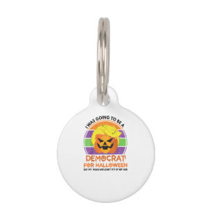 Going To A Democrat For Halloween Funny Trumpkin Pet Tag