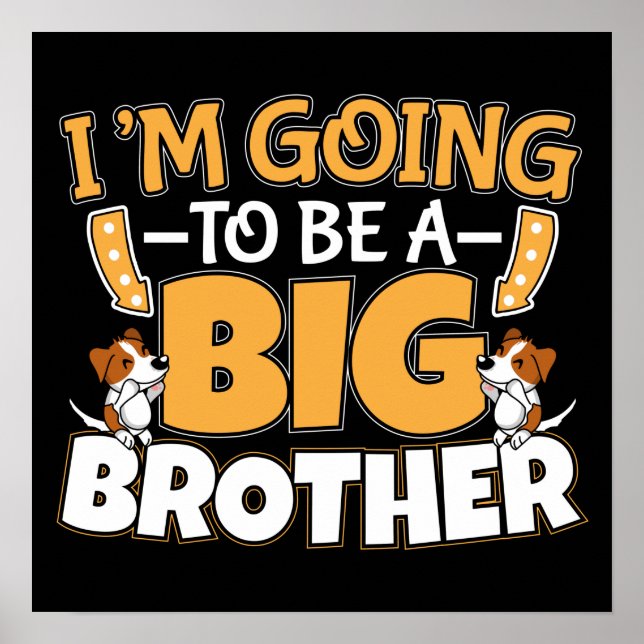 Going to Be a Big Brother - New Baby Sibling Poster (Front)