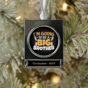 Going to Be a Big Brother - New Baby Sibling Silver Plated Banner Ornament