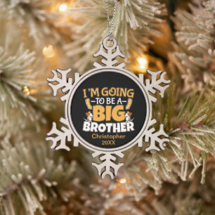 Going to Be a Big Brother - New Baby Sibling Snowflake Pewter Christmas Ornament