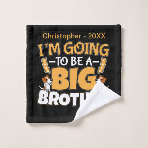 Going to Be a Big Brother - New Baby Sibling Wash Cloth
