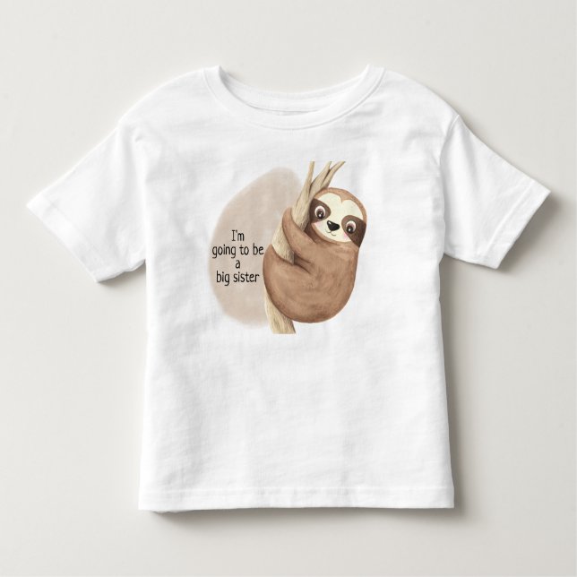 Going to be a Big Sister Cute Baby Sloth Toddler T-Shirt (Front)