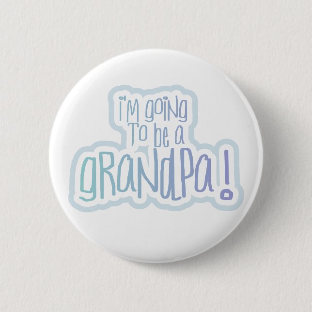 Going to be a Grandpa 6 Cm Round Badge (Front)