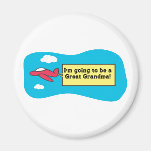 Going to be a Great Grandma! Magnet