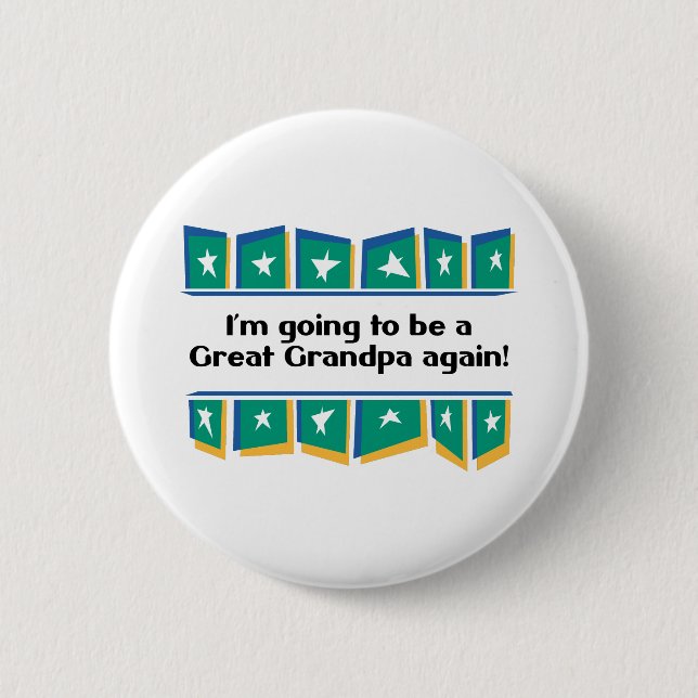Going to be a Great Grandpa Again! 6 Cm Round Badge (Front)