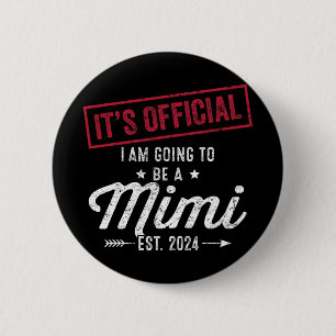 Going To Be A Mimi First Mothers Day New Grandma  6 Cm Round Badge