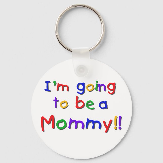 Going to be a Mummy Primary Colours Key Ring (Front)