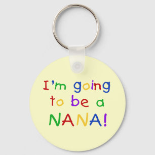 Going to be a Nana - Primary Colours Tshirts Key Ring