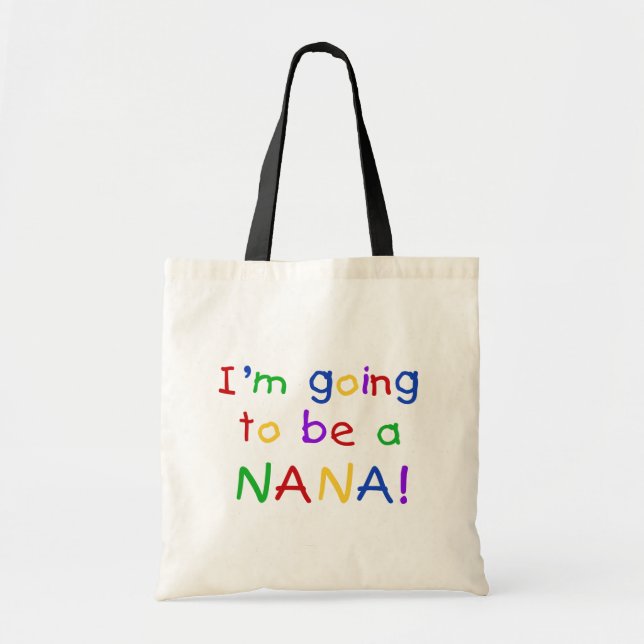 Going to be a Nana - Primary Colours Tshirts Tote Bag (Front)