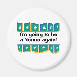 Going to be a Nonno again! Magnet