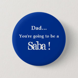 Going to be a Saba ! 6 Cm Round Badge