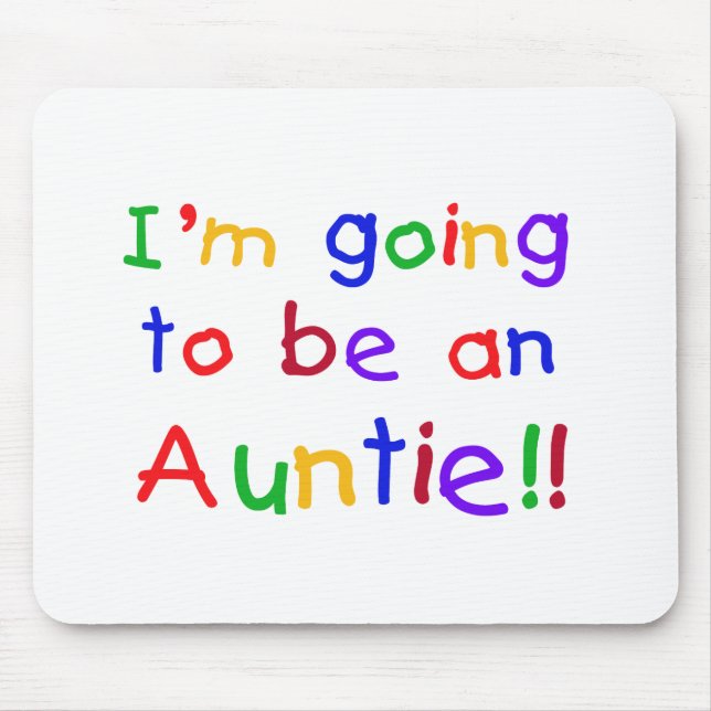 Going to be an Auntie Primary Colours Mouse Pad (Front)