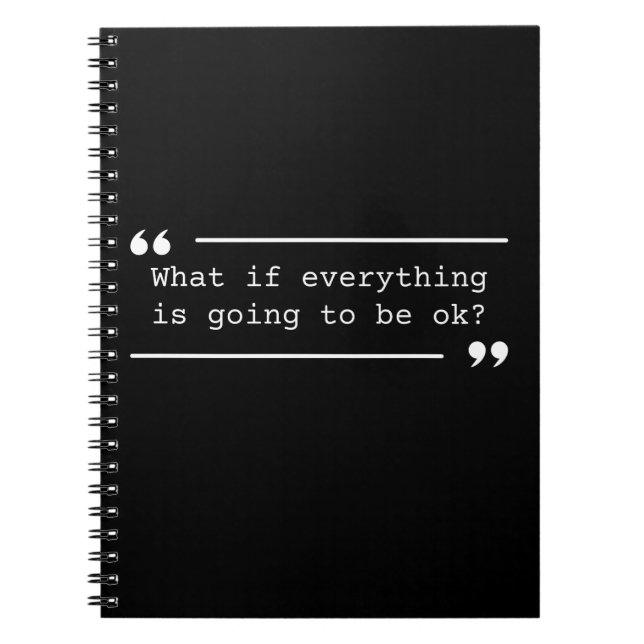 Going to Be OK Positive Quote Notebook (Front)