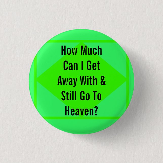 Going to Heaven 3 Cm Round Badge (Front)