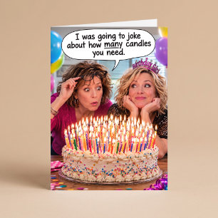 Going to Joke About the Candles Funny Birthday Card