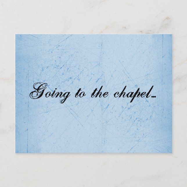 Going to the chapel... announcement postcard (Front)