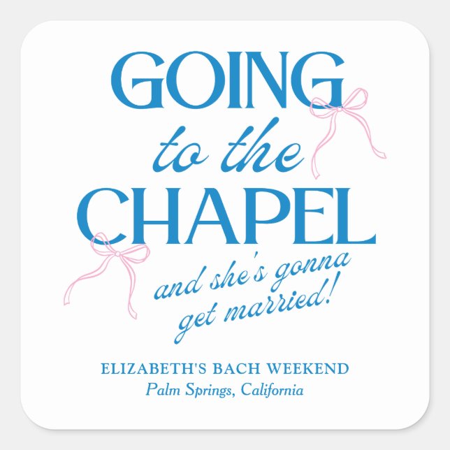 Going to the Chapel Bachelorette Weekend Square Sticker (Front)