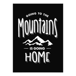 Going To The Mountains is Going Home - Adventure Photo Print