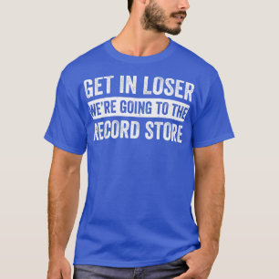 Going to The Record Store Funny LP Collector Vinyl T-Shirt