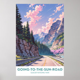 Going-to-The-Sun Road- Glacier National Park Poster