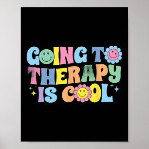 Going To Therapy Is Cool Mental Health Awareness Poster