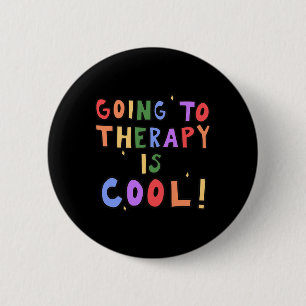 Going To Therapy Is Cool Mental Health School Psyc 6 Cm Round Badge