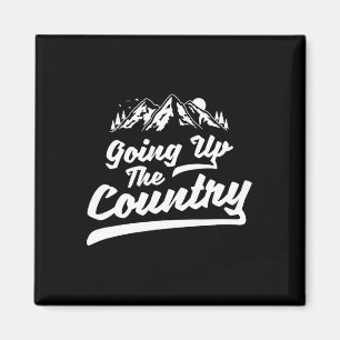 Going Up The Country Mountaineering Hiking Climbin Magnet