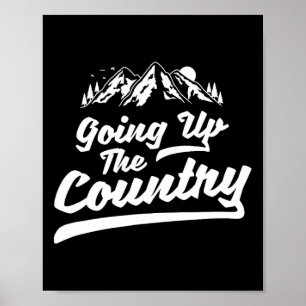 Going Up The Country Mountaineering Hiking Climbin Poster