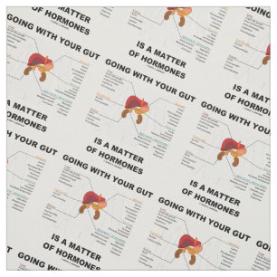 Going With Your Gut Is A Matter Of Hormones Fabric