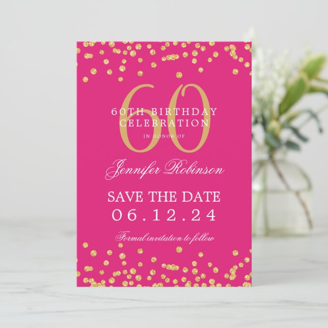 Gold 60th Birthday Save the Date Confetti Hot Pink Invitation (Standing Front)