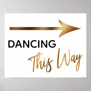 Gold Accent Dancing This Way Simple Arrow Sign