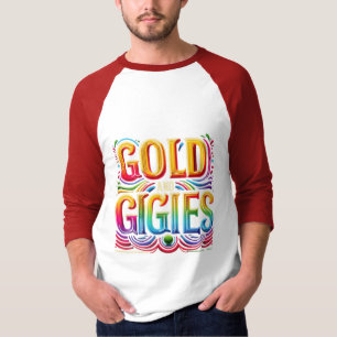 Gold and Giggle- Luxury wear T-Shirt
