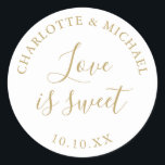 Gold And White Love Is Sweet Wedding Favor  Classic Round Sticker<br><div class="desc">Gold and white wedding favor love is sweet classic round sticker. Designed by Thisisnotme©</div>