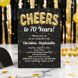Gold Balloons Cheers to 70 Years 70th Birthday Invitation<br><div class="desc">Celebrate a fun 70th birthday party with cool 3d like graphics of mylar balloons spelling out the word cheers,  and to 70 years below. Great for a mens or womens  birthday celebration with star shaped confetti and gold tone party balloons!</div>