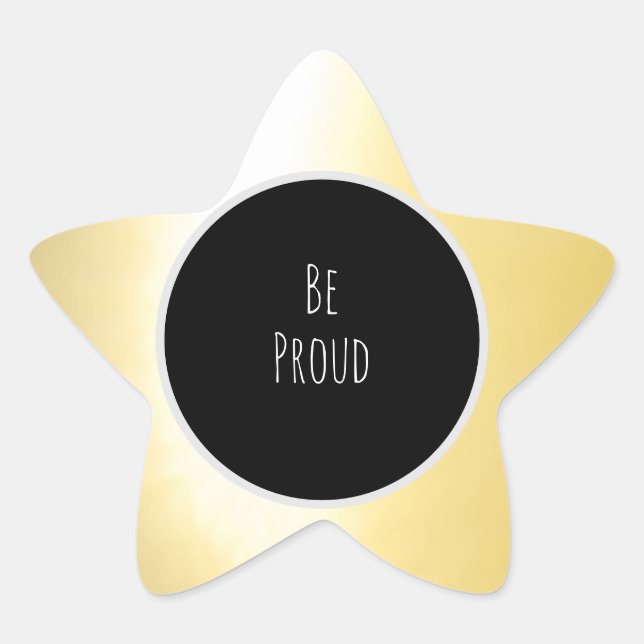 Gold "Be Proud" Sticker (Front)