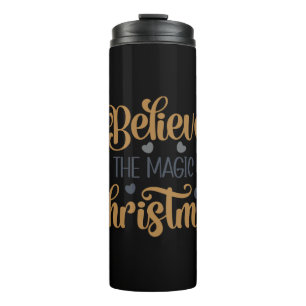 Gold Believe In The Magic Of Christmas Thermal Tumbler
