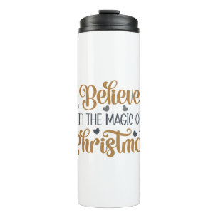 Gold Believe In The Magic Of Christmas Thermal Tumbler