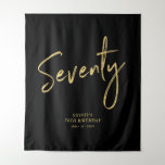 Gold & Black 70th Birthday Party Backdrop Tapestry<br><div class="desc">This modern tapestry is perfect for a chic black and gold 70th birthday party. Your guests will enjoy taking a photo with this sophisticated party backdrop and remember your special day. The design features a golden brush script " Seventy " with custom text. You can personalise the name, event, and...</div>