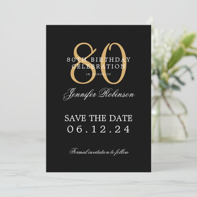 Gold Black 80th Birthday Save the Date  Invitation (Standing Front)