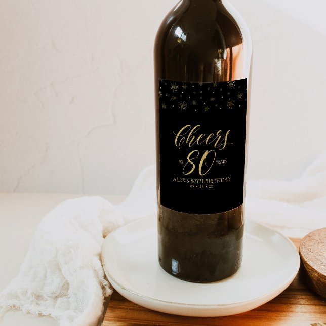 Gold & Black Cheers 80 years, 80th Birthday Party Wine Label (Creator Uploaded)