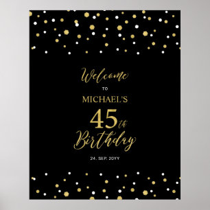 Gold & Black Confetti 45th Birthday Party Welcome Poster