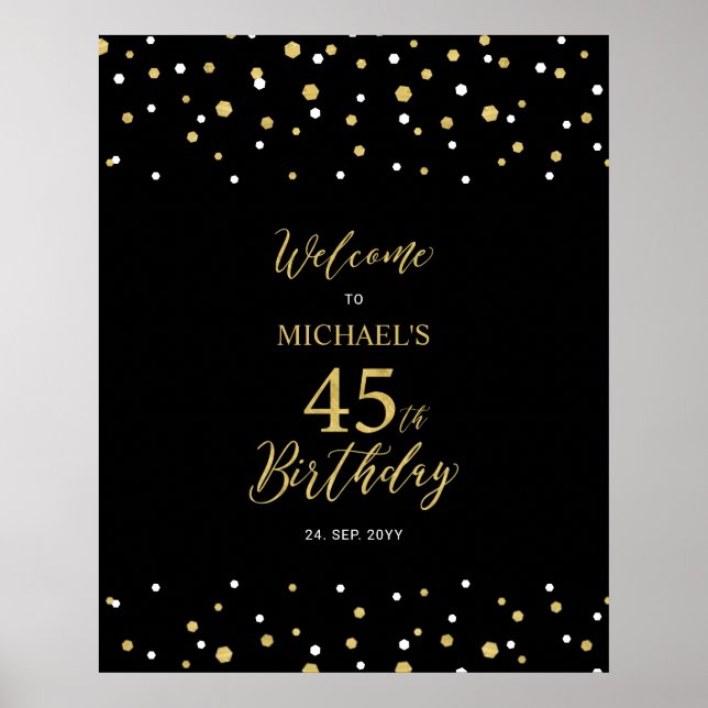 Gold & Black Confetti 45th Birthday Party Welcome Poster (Front)